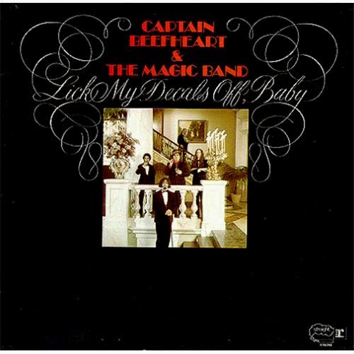 Glam-Racket: Captain Beefheart - Lick My Decals Off, Baby