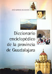 "DICCIONARIO ENCICLOPÉDICO DE LA PROVINCIA DE GUADALAJARA". Edición de Nueva Alcarria.