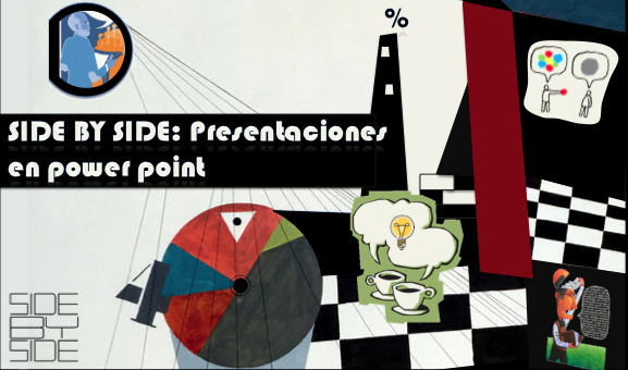 SIDE BY SIDE: Presentaciones Power Point