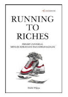 Meski judulnya berbahasa inggris namun bahwasanya ini ebook berbahasa indonesia Running To Riches (versi ebook)