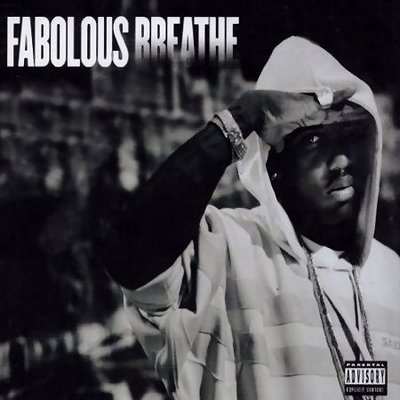 fabolous-breathe1.jpg