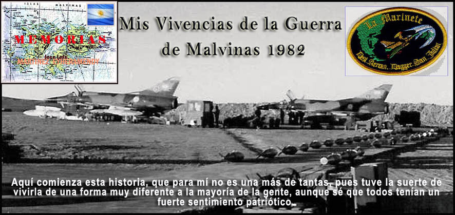 MIS VIVENCIAS EN LA GUERRA DE MALVINAS 1982
