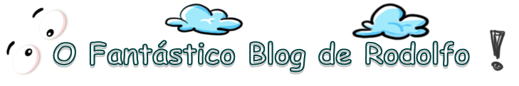 O Fantástico blog de Rodolfo