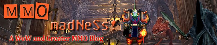 MMO Madness: a WoW and Greater MMO Blog