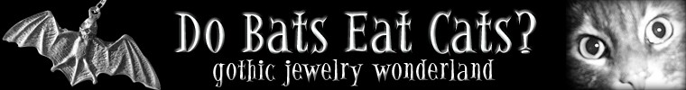 Do Bats Eat Cats: gothic and Victorian jewelry