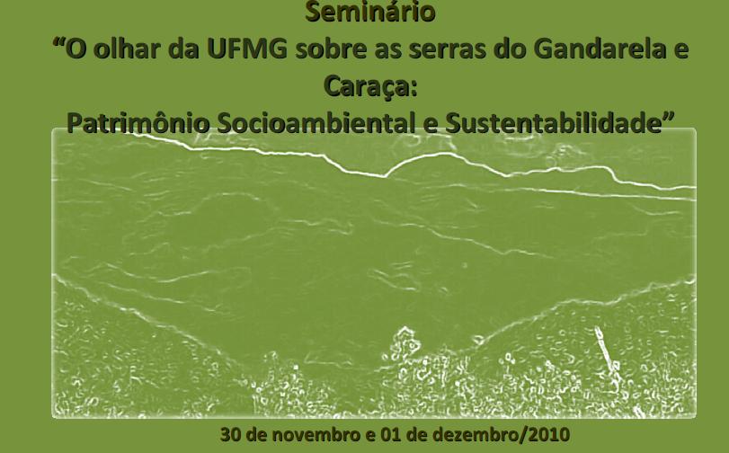 Seminário “O olhar da UFMG sobre  as Serras do Gandarela e do Caraça"