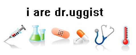 i are dr.uggist