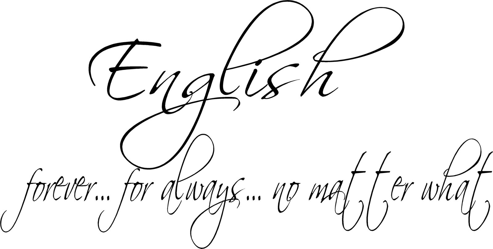 forever... for always... no matter what