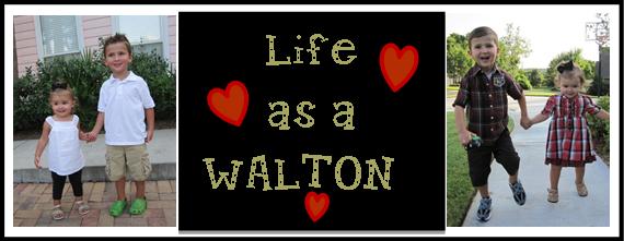 Life as a Walton