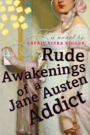 Rude Awakenings of a Jane Austen Addict (By Laurie Viera Rigler)