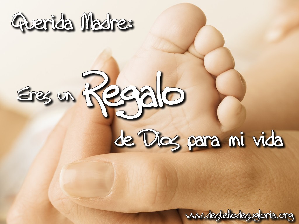[Querida+Madre+eres+un+Regalo+de+Dios.jpg]