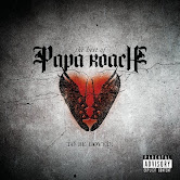 ...To Be Loved: The Best of Papa Roach el 29 de Junio