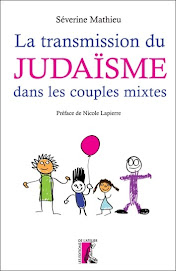 TRANSMETTRE LE JUDAÏSME DANS LES COUPLES MIXTES par Séverine Mathieu