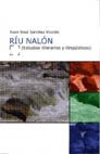 «Ríu Nalón (Estudios lliterarios y llingüísticos)»: volume que recueye artículos llingüísticos, sociollingüísticos y lliterarios publicaos en distintos medios de comunicación.