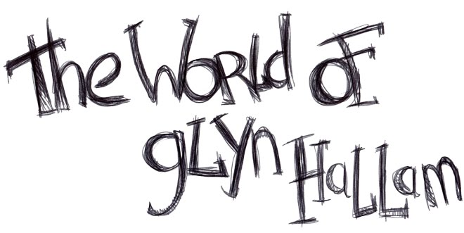 The world of Glyn Hallam