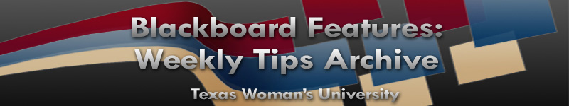 Blackboard Features: Weekly Tips Archive