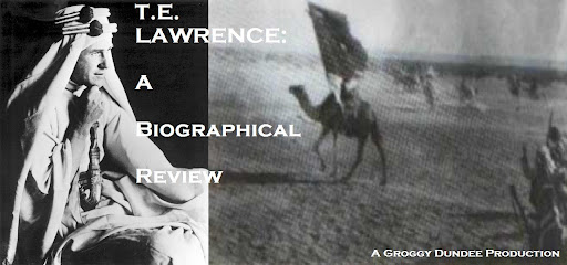 T.E. Lawrence: A Biographical Review