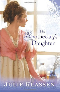 The Apothecary’s Daughter By Julie Klassen