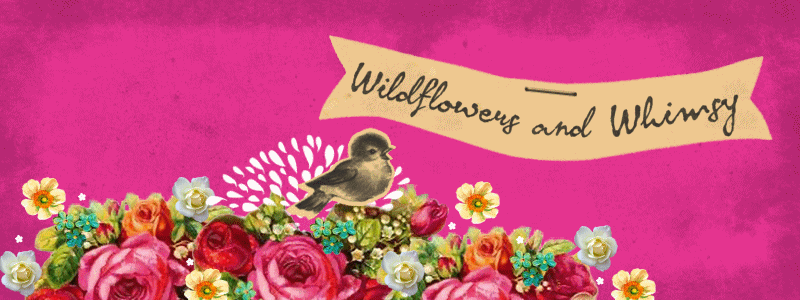 wildflowers and whimsy