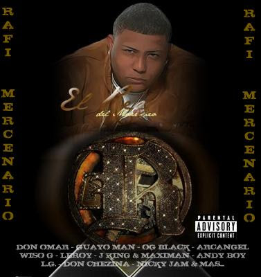 LO MEJOR DEL REGGAETON: DJ Rafy Mercenario - El Rey Del Marroneo - 2009