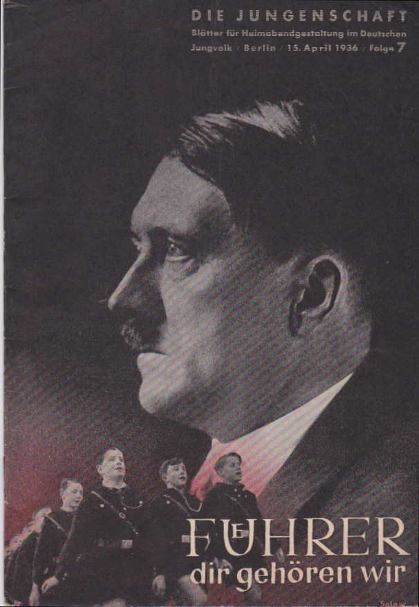 German Propaganda Archive New Material from Hitler Youth Leader Magazines