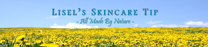 NATURAL SKINCARE TIPS - USE ALL NATURAL PRODUCTS