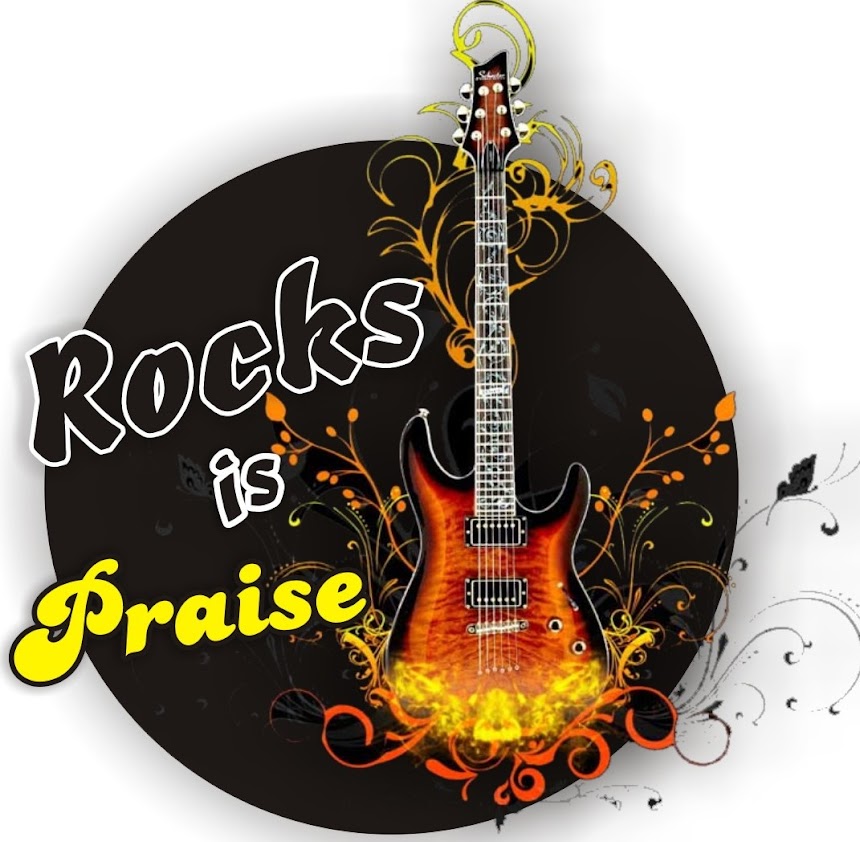 Rocks is Praise