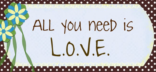 All you need is L.O.V.E.