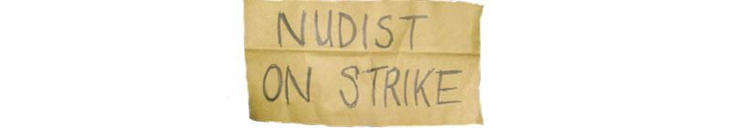 Nudist on Strike