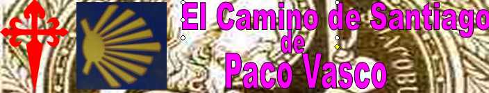 Mi Camino de Santiago. Paco Vasco