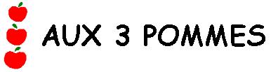 AUX  3 POMMES
