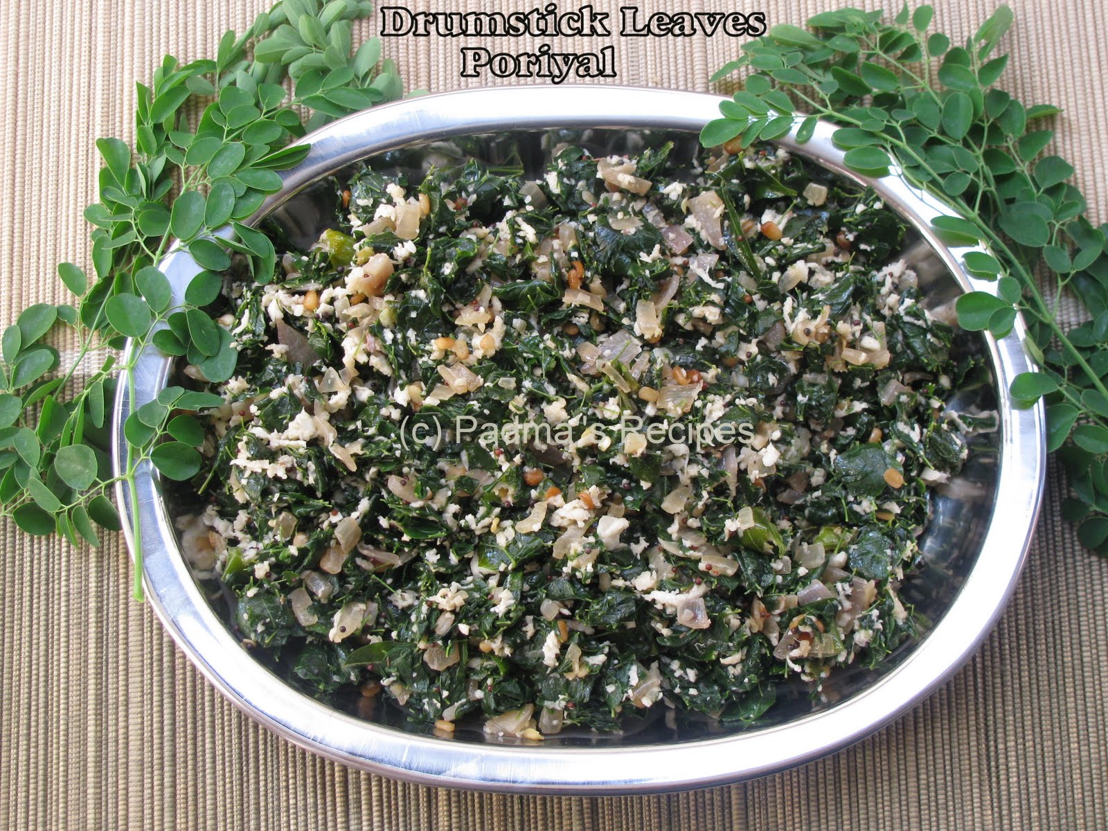 Padma's Recipes DRUMSTICK LEAVES PORIYAL (STIR FRY)