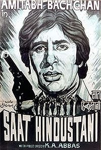 Saat Hindustani (1969) - An early movie (debut movie) starring Amitabh Bachchan as a freedom fighter