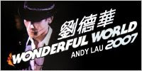 Andy Lau Wonderful World Hong Kong Concert 2007 DVD