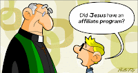 Did Jesus have an affiliate program?