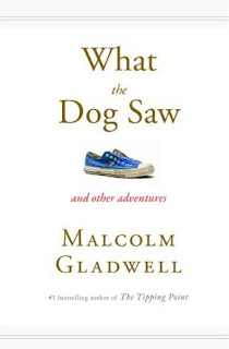 What the Dog Saw: And Other Adventures What the Dog Saw: And Other Adventures