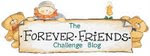Forever friends Challenge