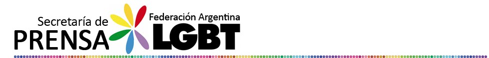 Secretaría de Prensa - Federación Argentina LGBT