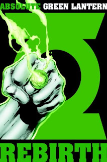 Absolute Green Lantern: Rebirth Review Absolute Green Lantern Rebirth Geoff Johns Ethan Van Sciver Hal Jordan DC Comics Cover hardcover hc comic book