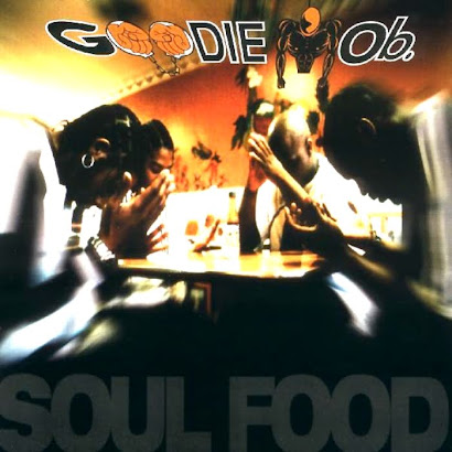 GOODIE MOB - SOUL FOOD (1995)