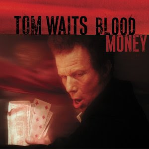 Tom+Waits+-+Blood+Money.jpg