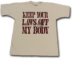 [Keep+Your+Laws+Off+My+Body+T+Shirt.gif]