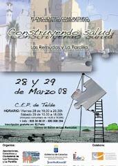 1º Encuentro Comunitario "Construyendo Salud. Las Remudas y La Pardilla". Marzo 2008