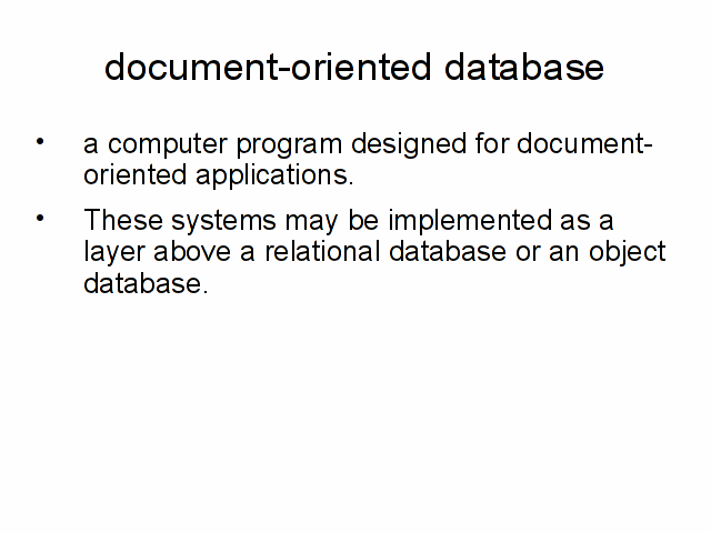 My note: document-oriented database