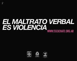 MALTRATO VERBAL = VIOLENCIA