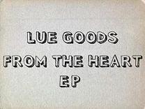 Lue Goods - From the heart