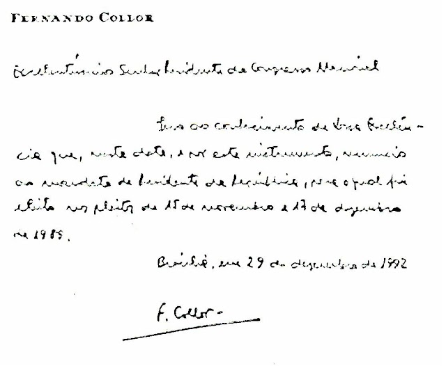 29 de dezembro de 1992 - O presidente Collor renuncia ao mandato de Presidente.