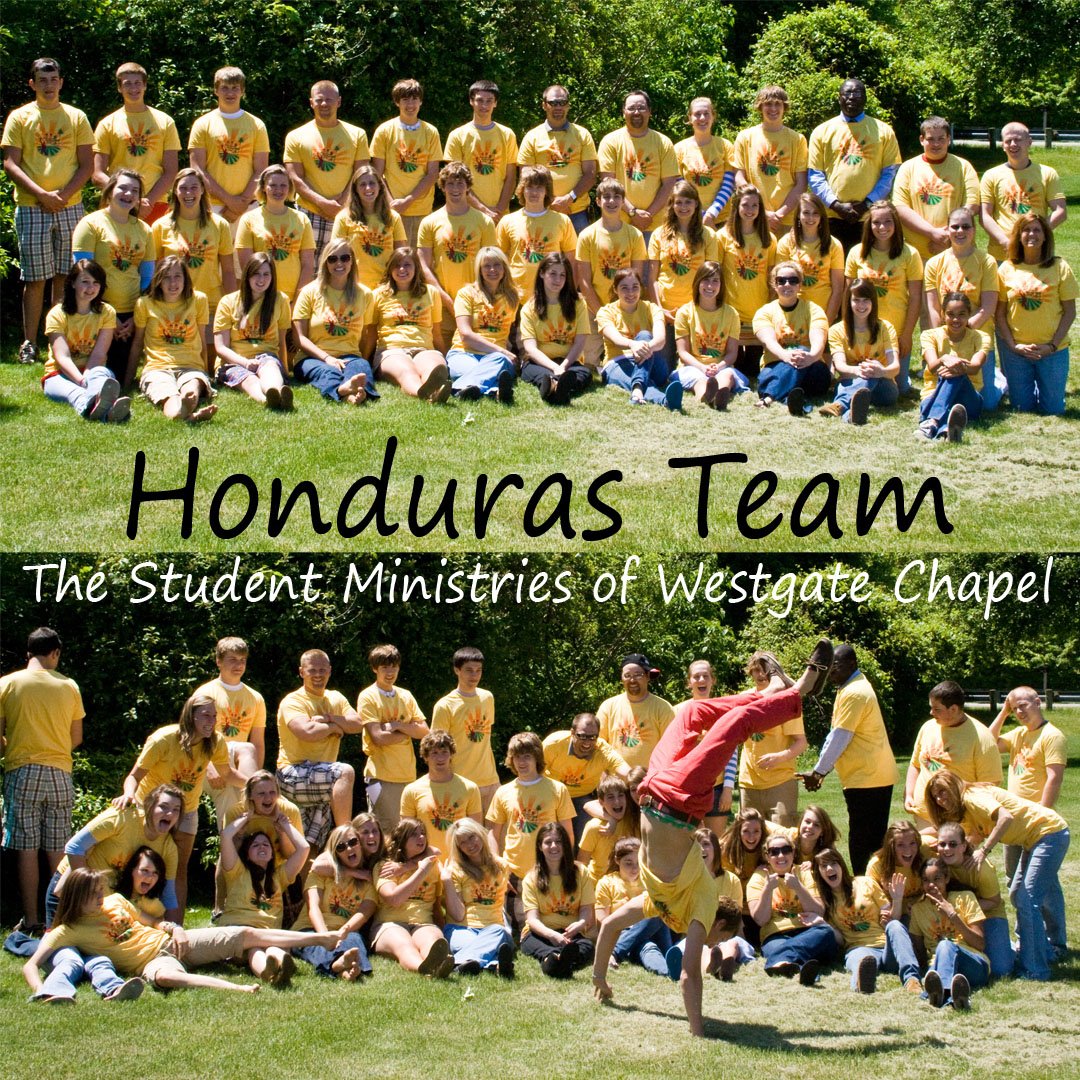 Honduras MT - Student Ministries of Westgate Chapel