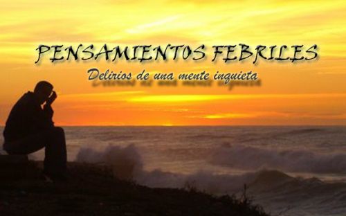 Pensamientos febriles