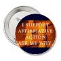 I Support Affirmative Action Button